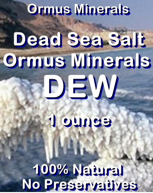 Ormus Minerals Dead Sea Salt Ormus Minerals DEW Ormus Minerals Dead Sea Salt Ormus Minerals DEW