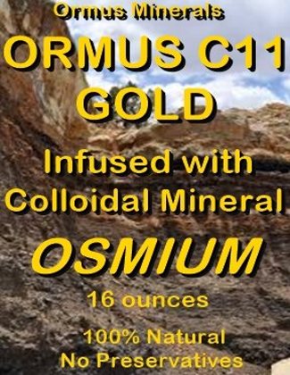 Ormus Minerals Ormus C11 Gold Infused with colloidal Mineral Osmium Ormus Minerals Ormus C11 Gold Infused with colloidal Mineral Osmium