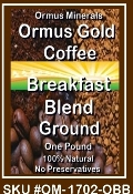 ORMUS MINERALS ORMUS GOLD COFFEE BREAKFAST BLEND GROUND