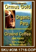 Ormus Minerals Ormus Gold Organic Peru Ground Coffee Ormus Minerals Ormus Gold Organic Peru Ground Coffee