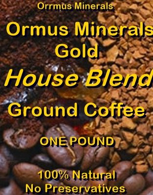 Ormus Minerals Medium Roasted Coffees Ormus Minerals House Blend Ground Ormus Minerals Medium Roasted Coffees Ormus Minerals House Blend Ground
