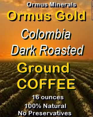 Ormus Minerals Dark Roasted Colombia Ground Coffee Ormus Minerals Dark Roasted Colombia Ground Coffee