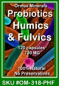 Ormus Minerals Supplemen Probiotics Humics & Fulvics