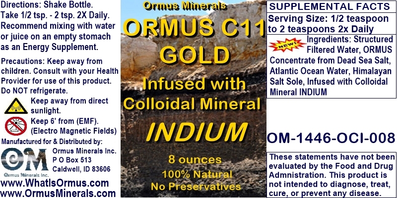 oRMUS c-11 gOLD iNFUSED WITH cOLLOIDAL mINERAL idium